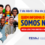 7 de Abril – Dia do Jornalista