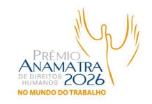 Inscrições abertas: Prêmio Anamatra de Direitos Humanos destacará jornalistas e projetos relevantes para o mundo do trabalho