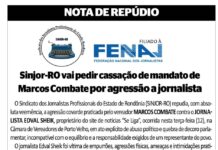 Sinjor-RO vai pedir cassação de mandato de Marcos Combate por agressão a jornalista
