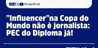 “Influencer” na Copa do Mundo não é jornalista: PEC do Diploma já!