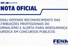 FENAJ defende reconhecimento das atribuições profissionais do Jornalismo e alerta para insegurança jurídica em concursos públicos