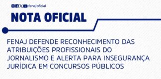 FENAJ defende reconhecimento das atribuições profissionais do Jornalismo e alerta para insegurança jurídica em concursos públicos