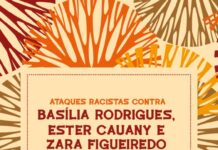Ataques racistas contra Basília Rodrigues, Ester Cauany e Zara Figueiredo exigem responsabilização