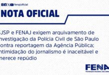 SJSP e FENAJ exigem arquivamento de investigação da Polícia Civil de São Paulo contra reportagem da Agência Pública