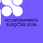 Monitoramento Eleições 2026 Banner