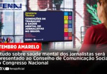 Estudo sobre saúde mental dos jornalistas será apresentado ao Conselho de Comunicação do Congresso Nacional