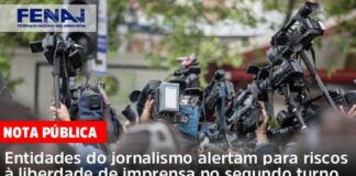 Entidades do jornalismo alertam para riscos à liberdade de imprensa no segundo turno