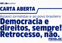 Carta aberta às/aos jornalistas e ao povo brasileiro: Democracia e direitos, sempre! Retrocesso, não.