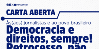 Carta aberta às/aos jornalistas e ao povo brasileiro: Democracia e direitos, sempre! Retrocesso, não.